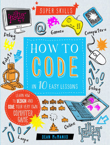 How To Code In 10 Easy Lessons Super Skills - Toyworld