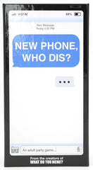 NEW PHONE, WHO DIS?